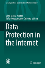 A comparative perspective of data protection in the Internet (Springer 2021) edited by Sofia de Vasconcelos Casimiro and Dario Moura Vicente