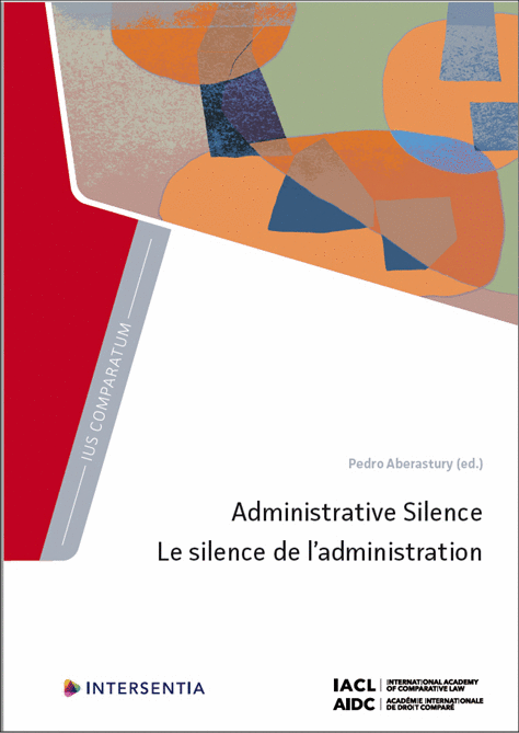 Administrative Silence (Intersentia 2023) by Pedro Aberastury (ed)